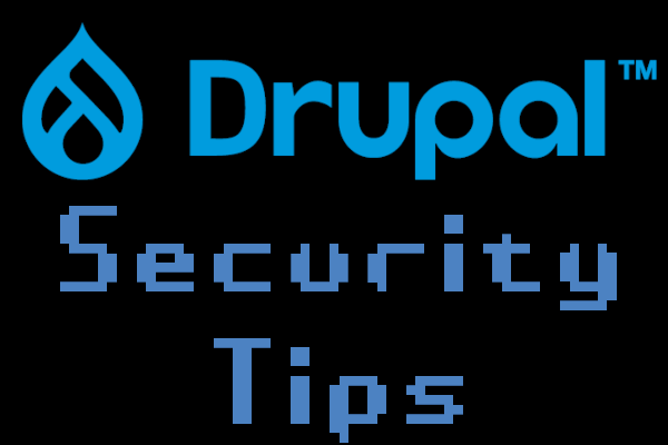Drupal security tips