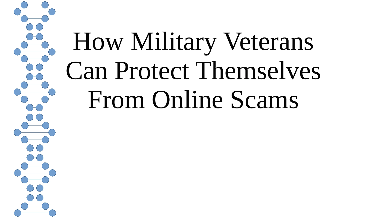 How Military Veterans Can Protect Themselves From Online Scams