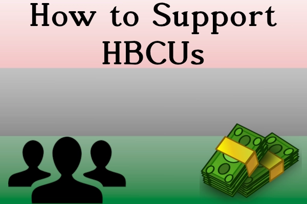 How to Support HBCUs
